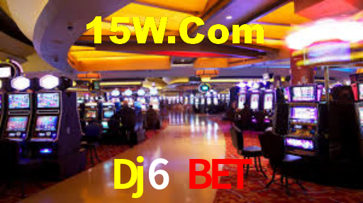 Dj6 Bet